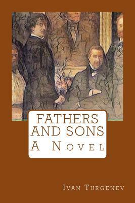 Fathers and Sons by Ivan Turgenev