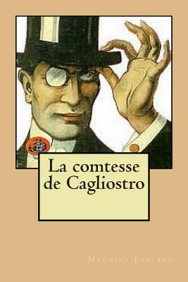 La comtesse de Cagliostro by Maurice Leblanc
