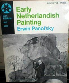 Early Netherlandish Painting, Volume 2 by Erwin Panofsky