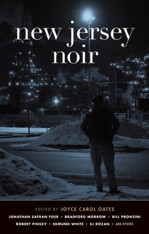 New Jersey Noir by Joyce Carol Oates