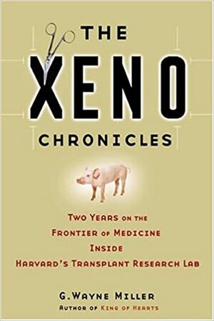 The Xeno Chronicles by G. Wayne Miller