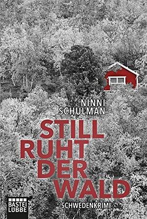 Still ruht der Wald by Ninni Schulman, Ninni Schulman