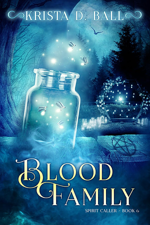 Blood Family by Krista D. Ball