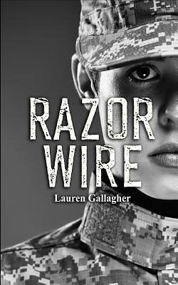 Razor Wire by Lauren Gallagher