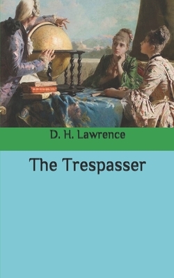 The Trespasser by D.H. Lawrence