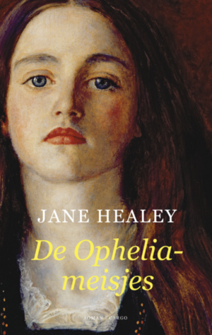 De Ophelia-meisjes by Jane Healey