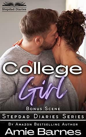 College Girl: A Taboo Forbidden Romance by Amie Barnes