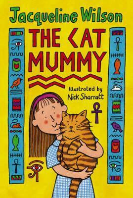 Mumi Kucing - The Cat Mummy by Jacqueline Wilson