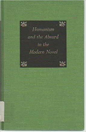Humanism and the absurd in the modern novel by Naomi Lebowitz