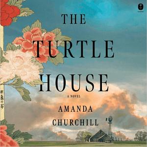 The Turtle House by Amanda Churchill