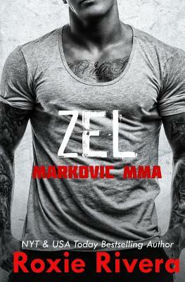 Zel: Markovic MMA by Roxie Rivera