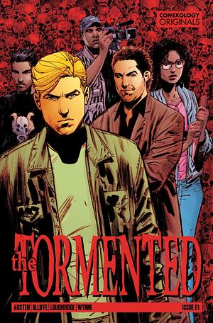 The Tormented (Comixology Originals) # 1 by Jodi Wynne, Chuck Austen, Patrick Olliffe, Greg Lockard, Lee Loughridge