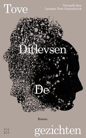 De gezichten by Tove Ditlevsen