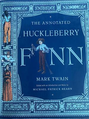 Annotated Huckleberry Finn by Michael Patrick Hearn