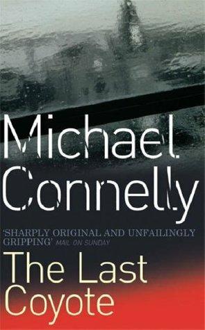 The Last Coyote by Michael Connelly