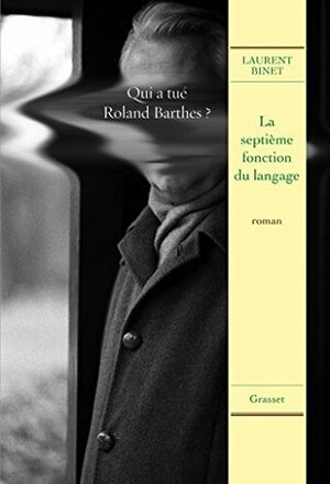 La septième fonction du langage by Laurent Binet