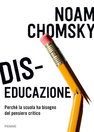 Dis-educazione by Noam Chomsky