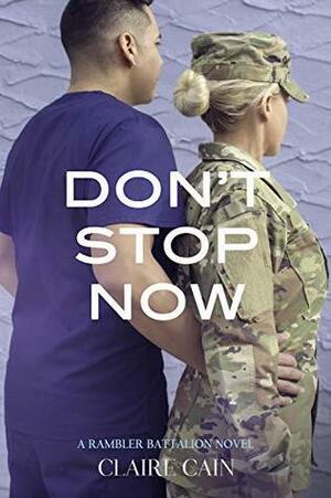 Don't Stop Now by Claire Cain