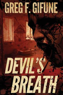 Devil's Breath by Greg F. Gifune