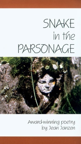 Snake in the Parsonage by Jean Janzen