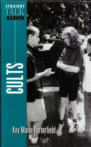 Straight Talk about Cults by Kay Marie Porterfield