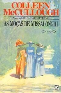 As Moças de Missalonghi by Colleen McCullough, Ines Rosa Vaz