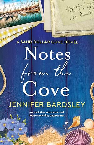 Notes From The Cove by Jennifer Bardsley