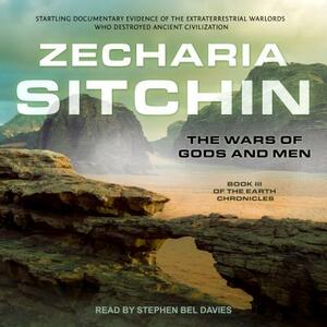 The Wars of Gods and Men by Zecharia Sitchin