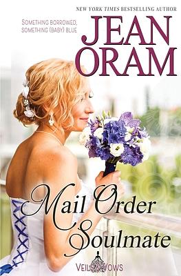 Mail Order Soulmate by Jean Oram