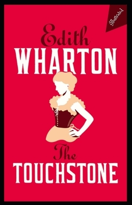 The Touchstone: Illustrated by Edith Wharton