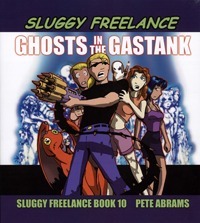 Ghosts In The Gastank by Pete Abrams