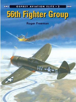 56th Fighter Group by Roger Freeman