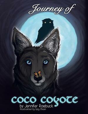 Journey of Coco Coyote by Jennifer Roebuck