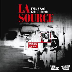 La source by Félix Séguin, Éric Thibault