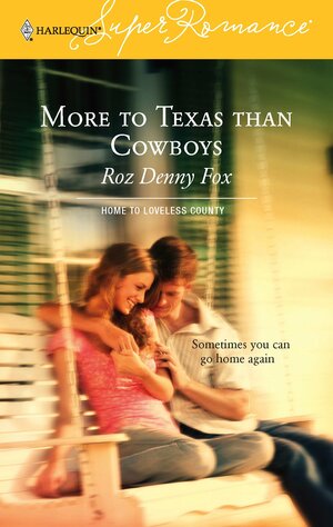 More to Texas Than Cowboys by Roz Denny Fox