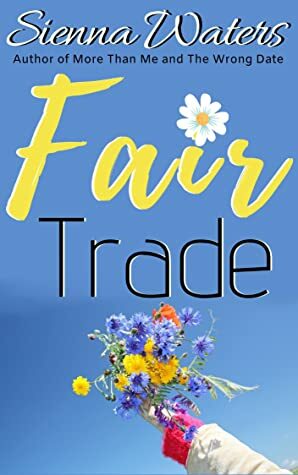 Fair Trade by Sienna Waters