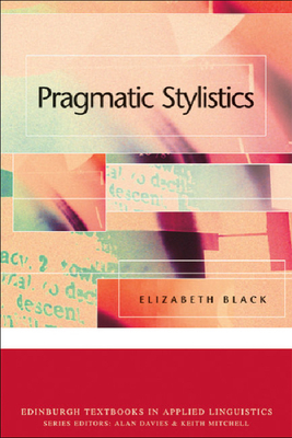 Pragmatic Stylistics by Elizabeth Black
