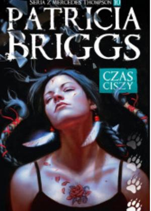 Czas ciszy by Patricia Briggs