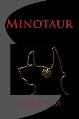 Minotaur by April Cross