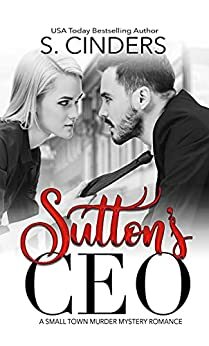 Sutton's CEO: An Otterville Falls Novel / Billionaire Romance by S. Cinders