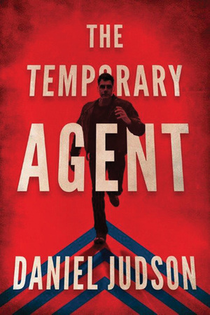 The Temporary Agent by Daniel Judson
