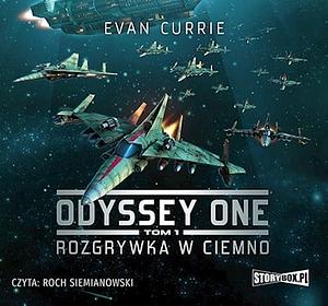 Odyssey One: Rozgrywka w ciemno by Evan Currie