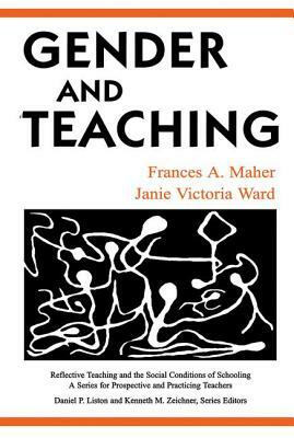 Gender and Teaching by Frances A. Maher