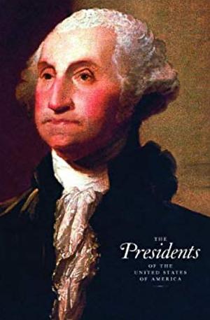 The Presidents of the United States of America by Michael Beschloss, Hugh Sidey