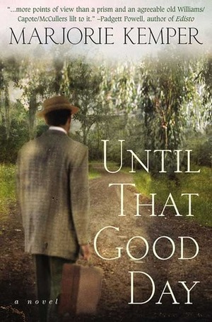 Until That Good Day: A Novel by Marjorie Kemper