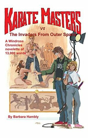 Karate Masters vs the Invaders From Outer Space by Barbara Hambly