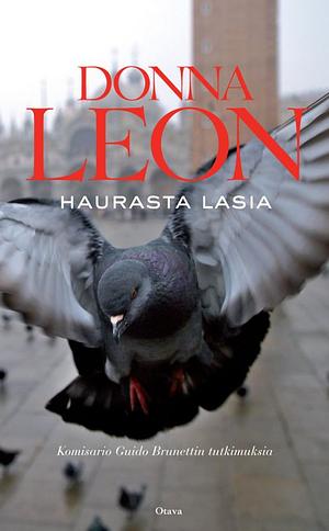 Haurasta lasia by Donna Leon