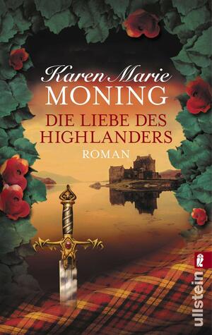 Die Liebe des Highlanders by Karen Marie Moning