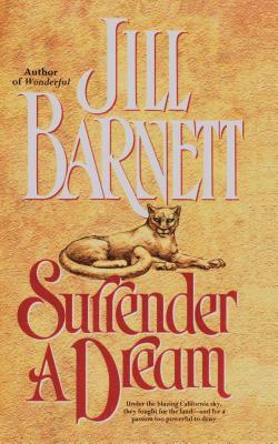 Surrender a Dream by Jill Barnett, Copyright Paperback Collection