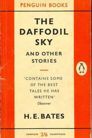 The Daffodil Sky and Other Stories by H.E. Bates